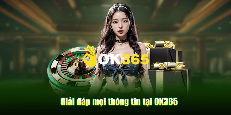 OK365 | Nhà Cái OK365.com Uy Tín #1 2026 | Đăng Ký Nhận 65K 23 FAQ – Câu hỏi thường gặp tại trang chủ Ok365